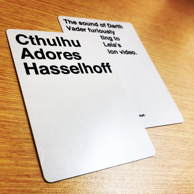 Custom Cards Against Humanity cards.
